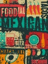 Mexican Food typographical vintage style grunge poster design. Retro vector illustration. Royalty Free Stock Photo